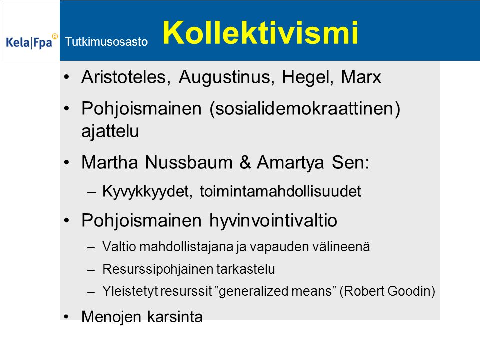 Kollektivismi Aristoteles, Augustinus, Hegel, Marx