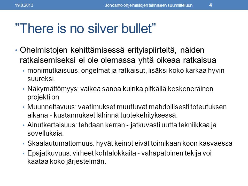 There is no silver bullet