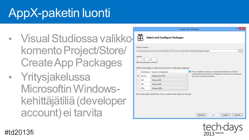 AppX-paketin luonti Visual Studiossa valikko- komento Project/Store/ Create App Packages.