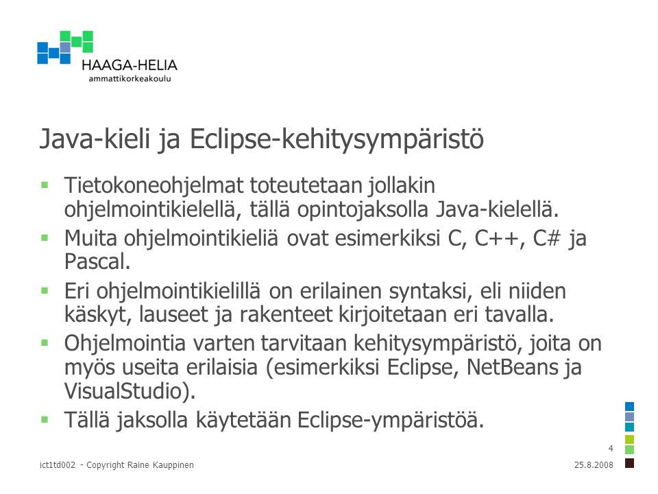 Java-kieli ja Eclipse-kehitysympäristö