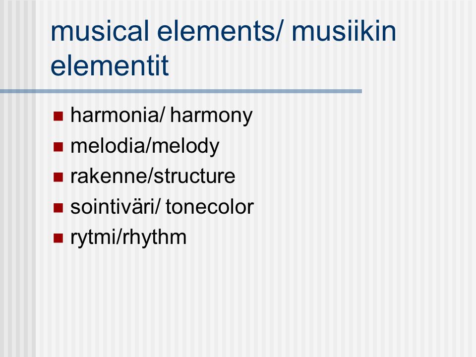 musical elements/ musiikin elementit