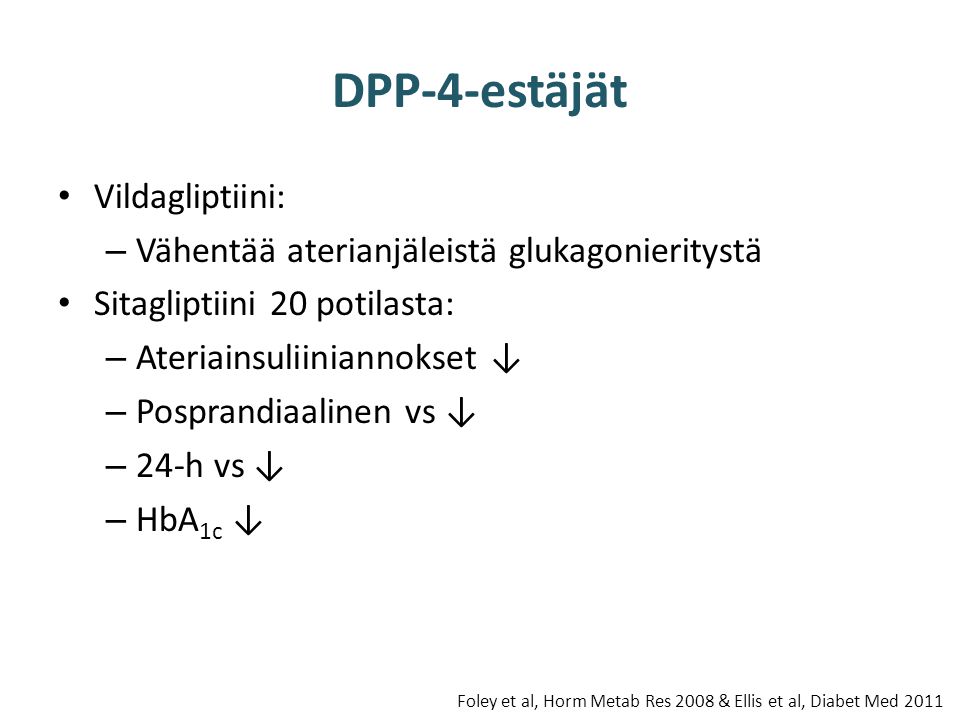DPP-4-estäjät Vildagliptiini: