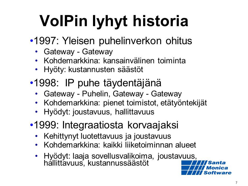 VoIPin lyhyt historia 1997: Yleisen puhelinverkon ohitus