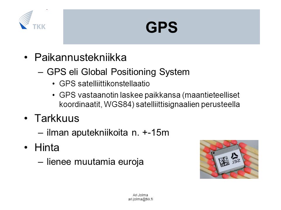GPS Paikannustekniikka Tarkkuus Hinta