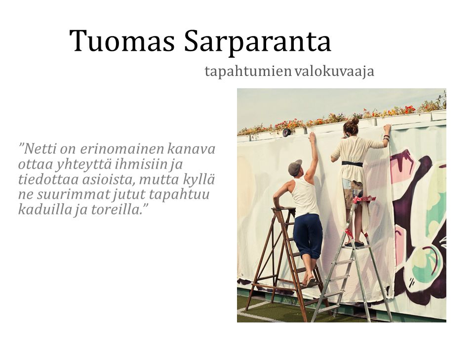Tuomas Sarparanta tapahtumien valokuvaaja