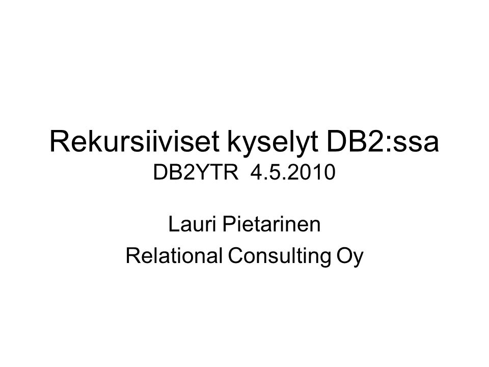 Rekursiiviset kyselyt DB2:ssa DB2YTR