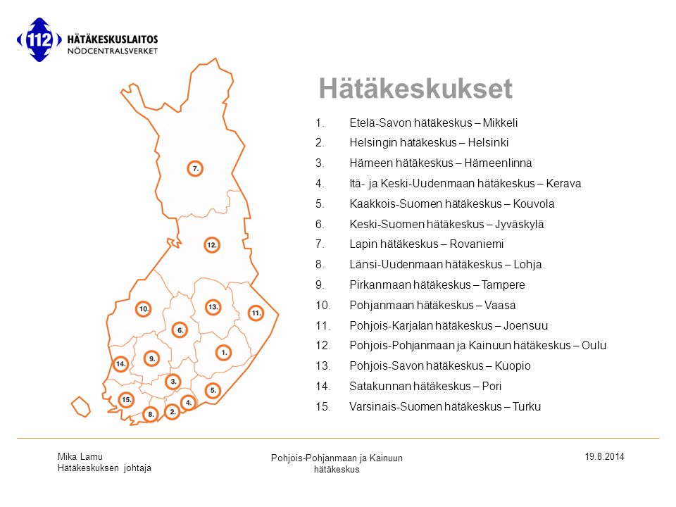 Hätäkeskukset Etelä-Savon hätäkeskus – Mikkeli