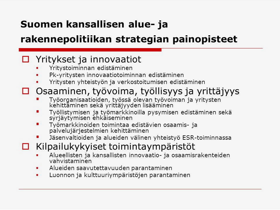 Suomen kansallisen alue- ja rakennepolitiikan strategian painopisteet