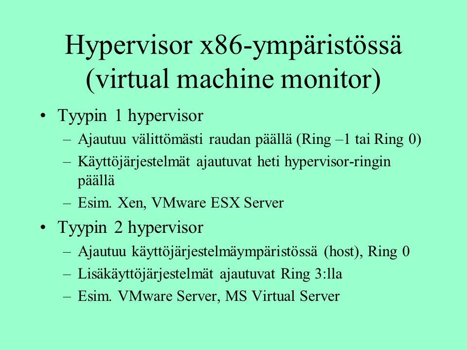 Hypervisor x86-ympäristössä (virtual machine monitor)