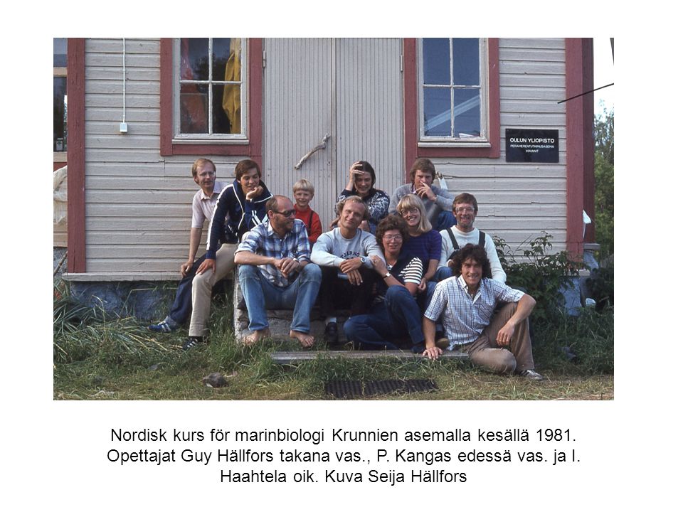 Nordisk kurs för marinbiologi Krunnien asemalla kesällä 1981