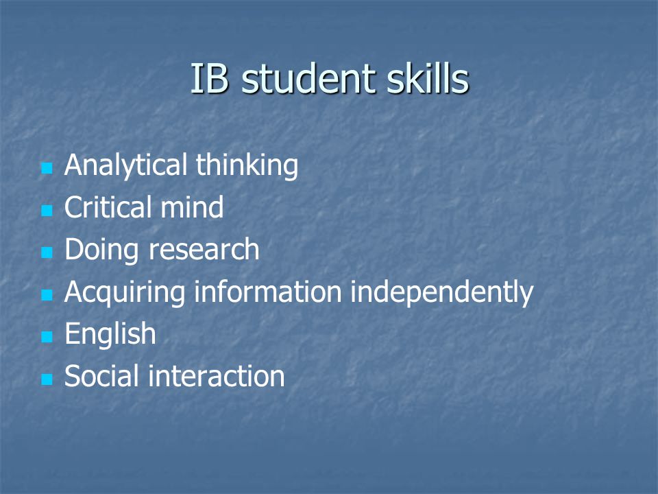 IB student skills Analytical thinking Critical mind Doing research