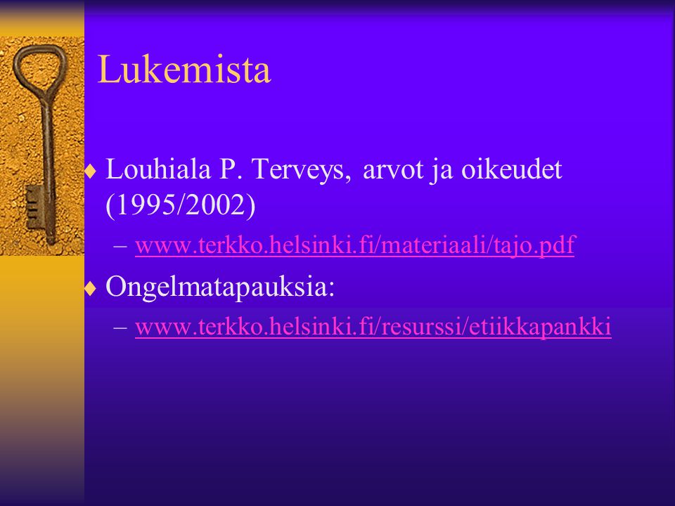 Lukemista Louhiala P. Terveys, arvot ja oikeudet (1995/2002)
