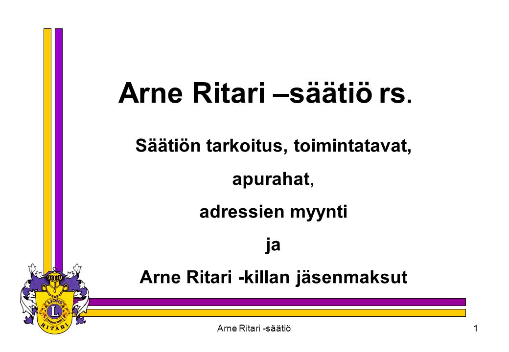 Säätiön tarkoitus, toimintatavat, Arne Ritari -killan jäsenmaksut