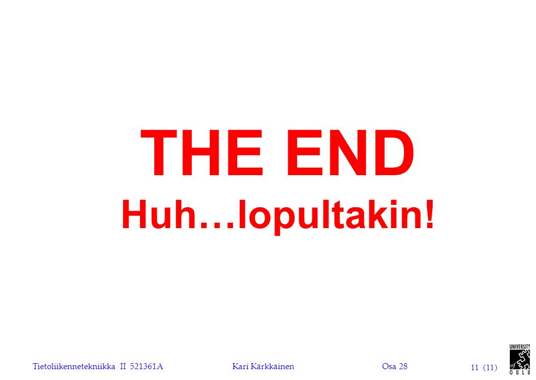 THE END Huh…lopultakin!