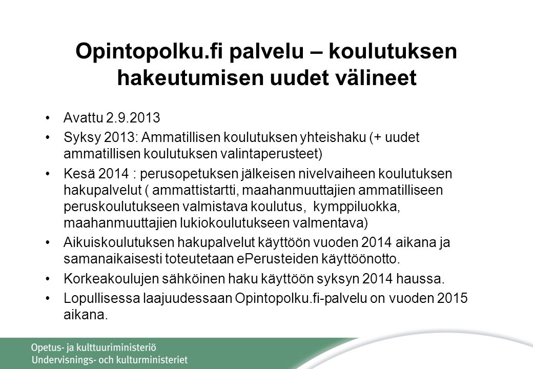 Opintopolku.fi palvelu – koulutuksen hakeutumisen uudet välineet