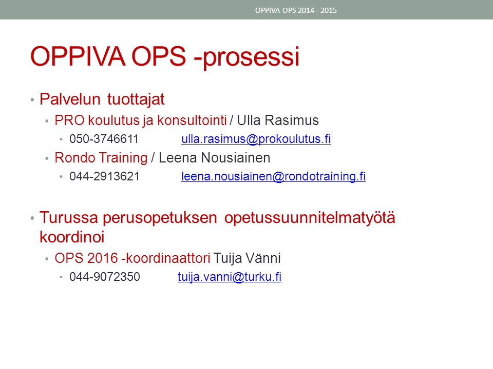 OPPIVA OPS -prosessi Palvelun tuottajat