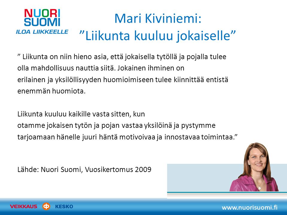 Mari Kiviniemi: Liikunta kuuluu jokaiselle