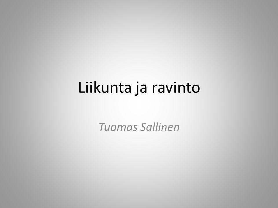 Liikunta ja ravinto Tuomas Sallinen