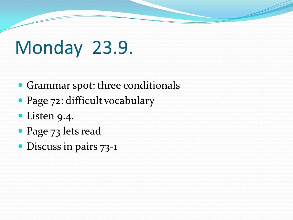Monday Grammar spot: three conditionals