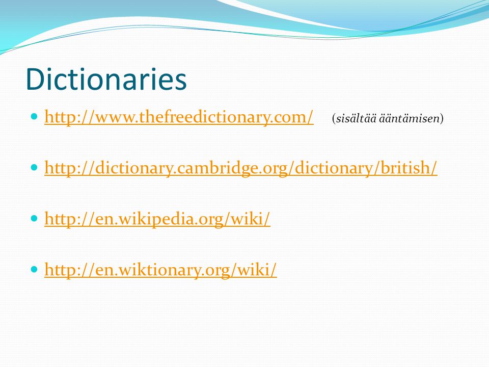 Dictionaries   (sisältää ääntämisen)