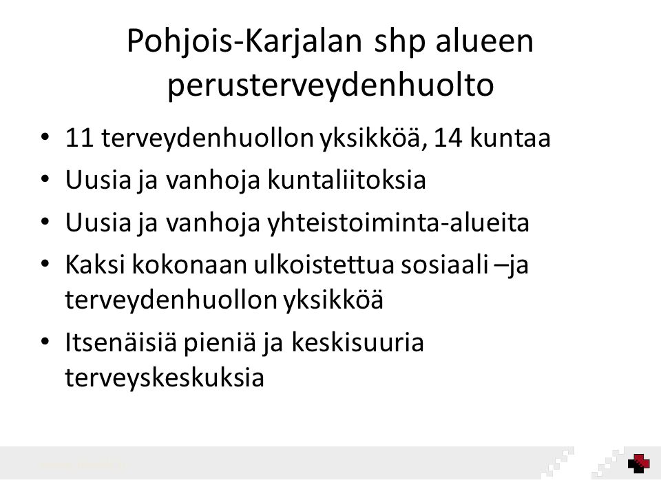 Pohjois-Karjalan shp alueen perusterveydenhuolto