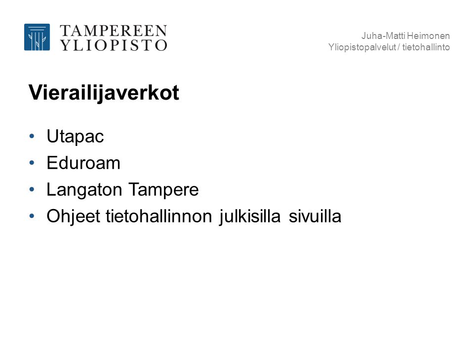 Vierailijaverkot Utapac Eduroam Langaton Tampere