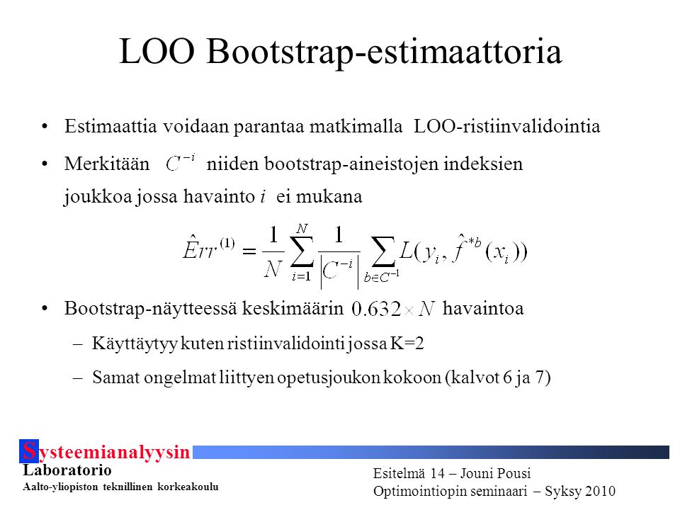 LOO Bootstrap-estimaattoria