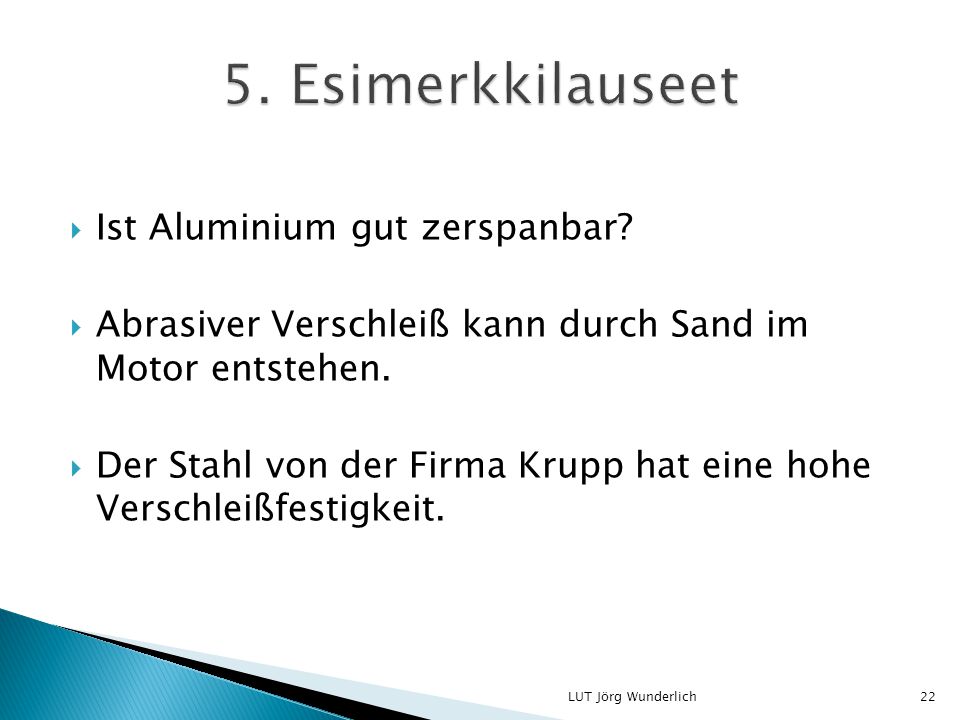 5. Esimerkkilauseet Ist Aluminium gut zerspanbar