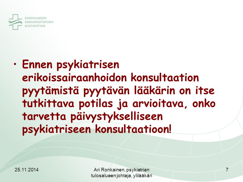 Ari Ronkainen, psykiatrian tulosalueen johtaja, ylilääkäri
