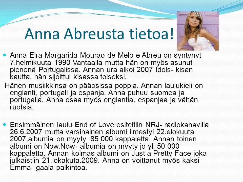 Anna Abreusta tietoa!