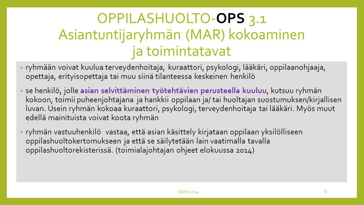 OPPILASHUOLTO-OPS 3.1 Asiantuntijaryhmän (MAR) kokoaminen ja toimintatavat