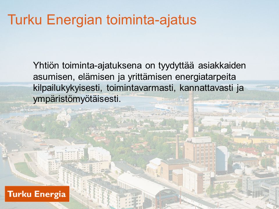 Turku Energian toiminta-ajatus
