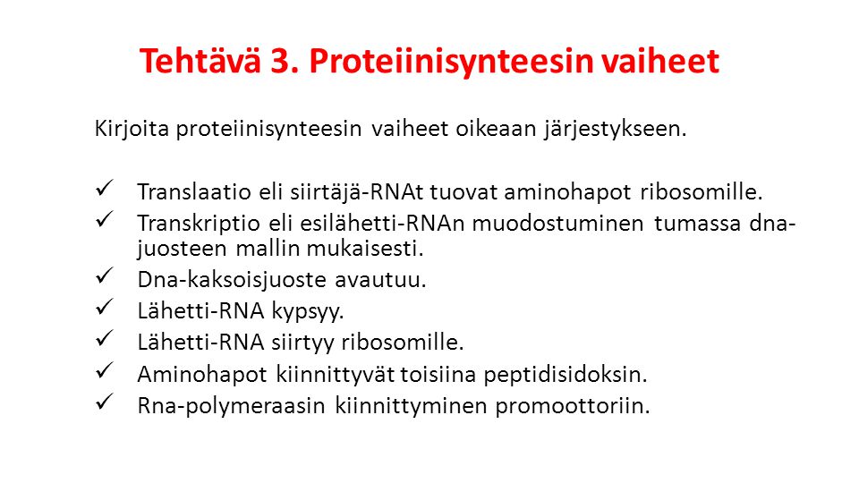 Tehtävä 3. Proteiinisynteesin vaiheet