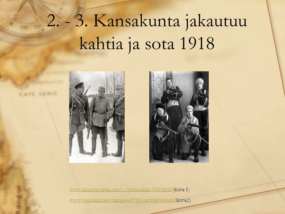 Kansakunta jakautuu kahtia ja sota 1918