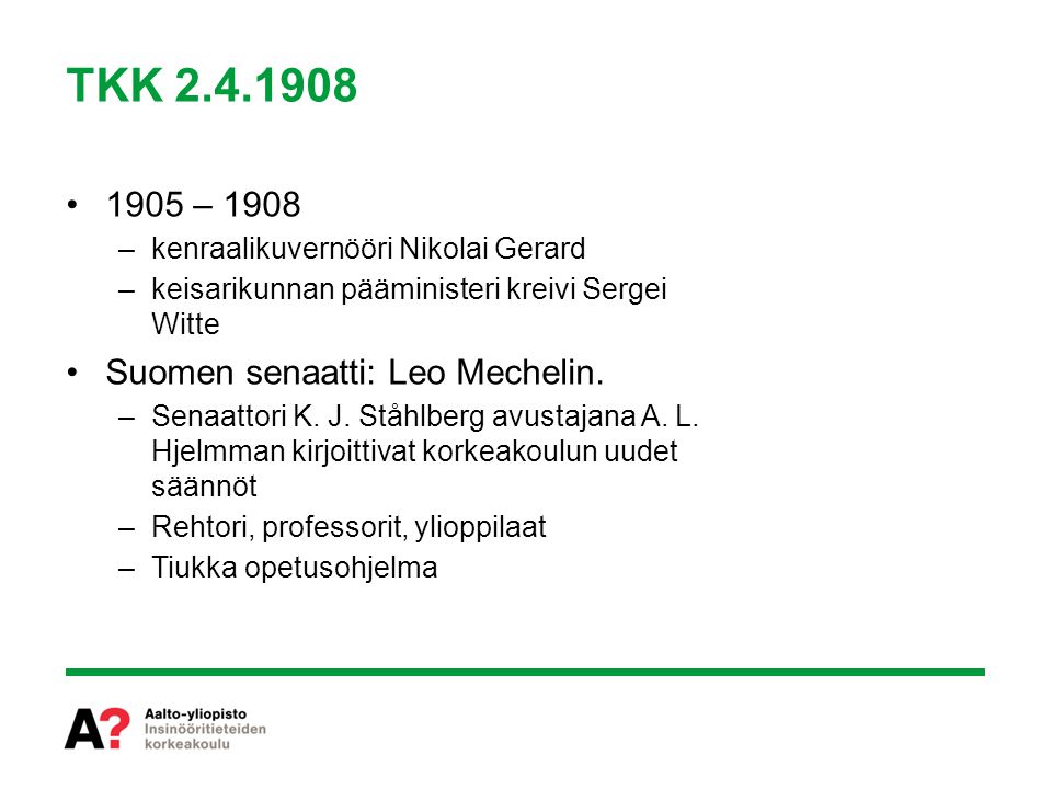 TKK – 1908 Suomen senaatti: Leo Mechelin.