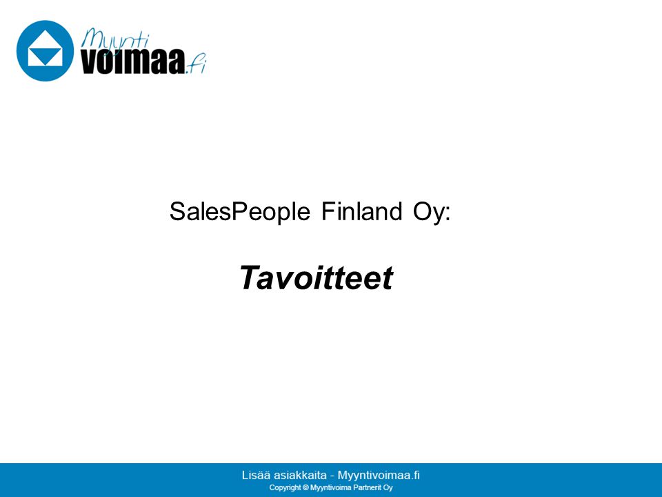 SalesPeople Finland Oy: Tavoitteet