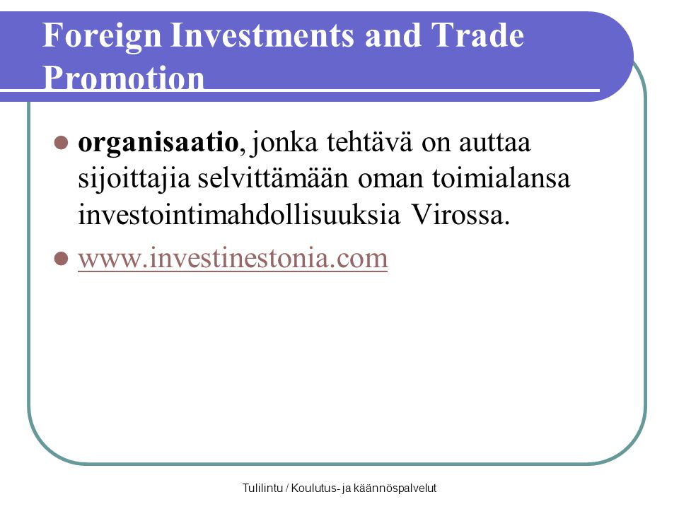 Foreign Investments and Trade Promotion
