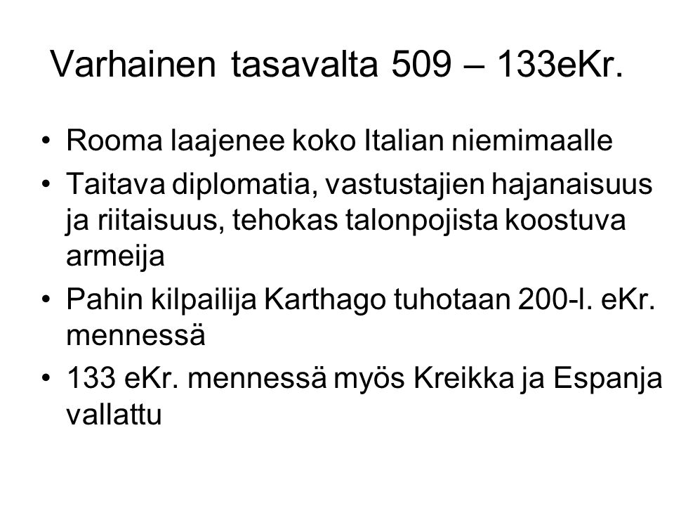 Varhainen tasavalta 509 – 133eKr.