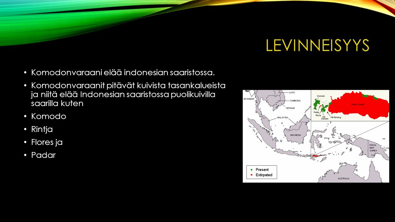 Levinneisyys Komodonvaraani elää indonesian saaristossa.