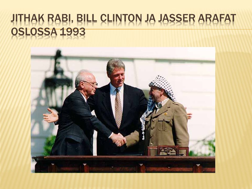Jithak Rabi, Bill Clinton ja Jasser Arafat Oslossa 1993