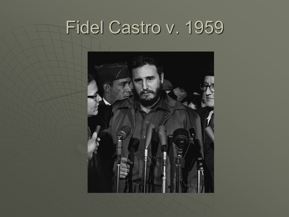 Fidel Castro v. 1959