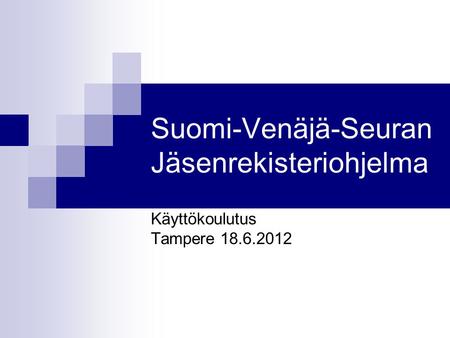 Suomi-Venäjä-Seuran Jäsenrekisteriohjelma