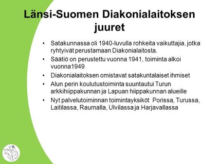 Länsi-Suomen Diakonialaitoksen juuret