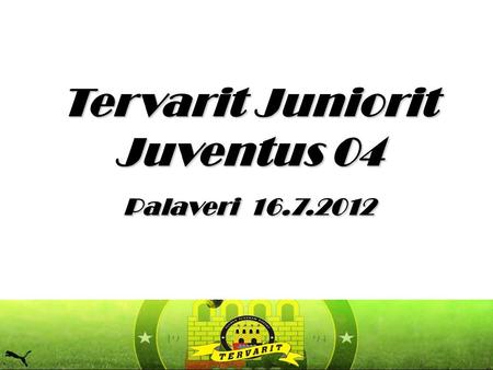 Tervarit Juniorit Juventus 04 Palaveri