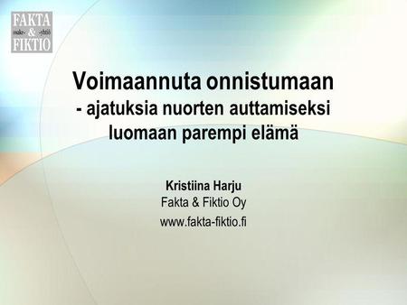 Kristiina Harju Fakta & Fiktio Oy