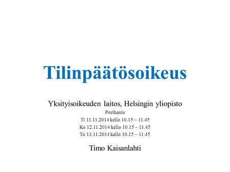 Yksityisoikeuden laitos, Helsingin yliopisto
