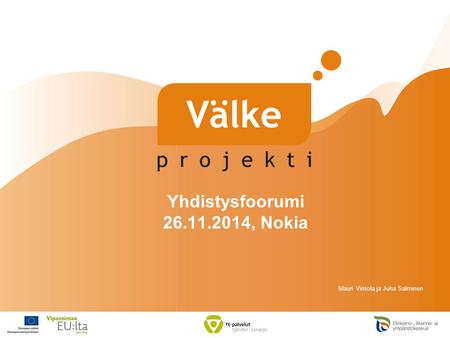 Mauri Vintola ja Juha Salminen Yhdistysfoorumi 26.11.2014, Nokia.