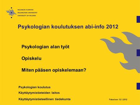Psykologian koulutuksen abi-info 2012