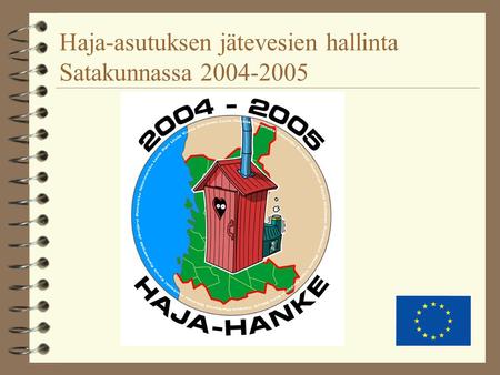 Haja-asutuksen jätevesien hallinta Satakunnassa 2004-2005.