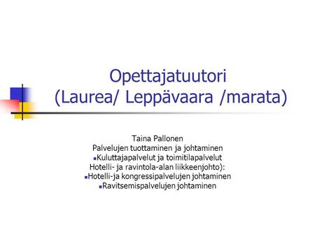 Opettajatuutori (Laurea/ Leppävaara /marata)